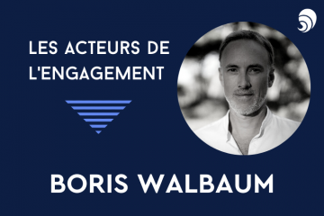 [Acteurs de l’engagement] Boris Walbaum, cofondateur et codirigeant d’Article 1.