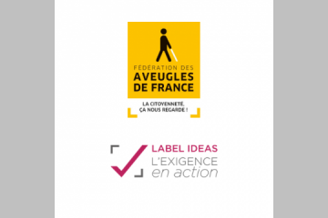 La Fédération des Aveugles et Amblyopes de France obtient pour la 2ème fois le LABEL IDEAS