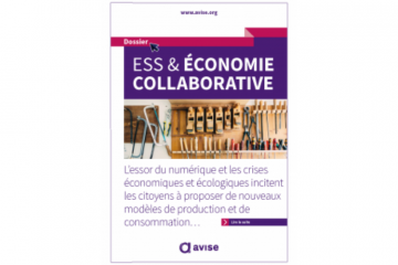 Comment développer des projets d’économie collaborative, sociaux et solidaires ?