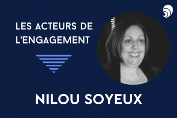 [Acteurs de l’engagement] Nilou Soyeux.