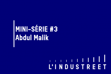 [Mini-Série #3] Interview d’Abdul Malik, Chef de projet L'Industreet