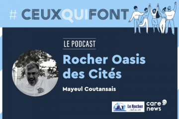 #CeuxQuiFont : Mayeul Coutansais, responsable d’antenne du Rocher Oasis des Cités