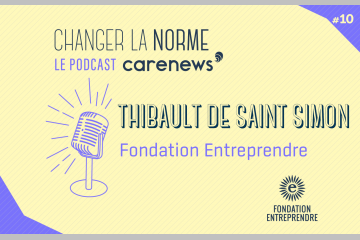 Thibault de Saint Simon (Fondation Entreprendre) : « L’aventure entrepreneuriale n’est jamais toute rose ».