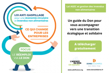 L'Agence du Don en Nature et Dons Solidaires se mobilisent pour accompagner les entreprises dans la lutte contre le gaspillage et la précarité