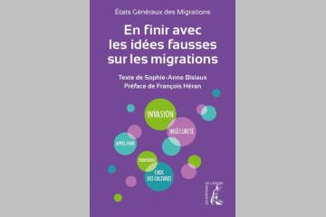Le Secours Islamique France (SIF) est partenaire de l'ouvrage "En finir avec les idées fausses sur les migrations"
