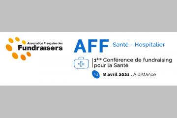 La 1ère Conférence de Fundraising pour la Santé et l’Hospitalier, c’est pour bientôt ! 