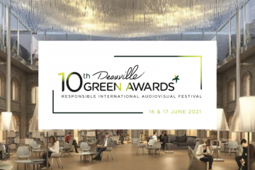 Deauville Green Awards : 2021 une année anniversaire, une édition hybride !