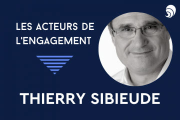 [Acteurs de l’engagement] Thierry Sibieude, cofondateur de la chaire d’entrepreneuriat social à l’ESSEC Business School et d’Antropia ESSEC.