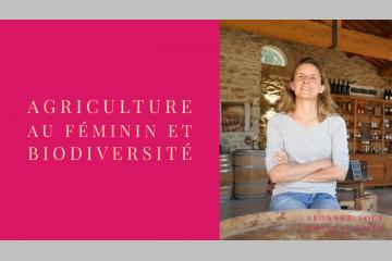 Agriculture au féminin et biodiversité !