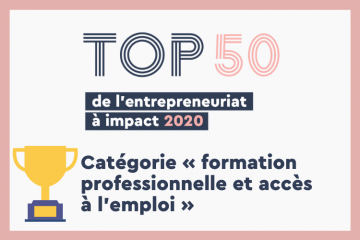 Top 50 de l’entrepreneuriat à impact : les lauréats de la catégorie « formation professionnelle et accès à l’emploi ».