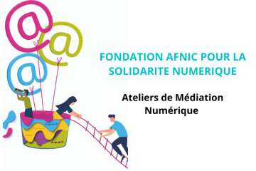 Fondation Afnic pour la solidarité Numérique : 1er Appel à projets 2021 