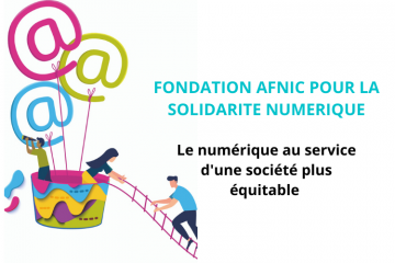 Fondation Afnic pour la solidarité numérique : 2e appel à projets 2021