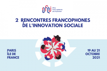 L’OFQJ annonce la tenue des Deuxièmes rencontres de l’Innovation sociale à Paris en 2021