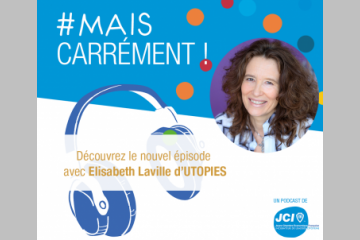 Un nouvel épisode du podcast #MaisCarrément ! avec la pionnière du développement durable en entreprise : Elisabeth Laville, Fondatrice d’Utopies