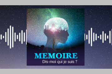 Inédit : l'Observatoire B2V des Mémoires lance son premier podcast : "Mémoire, dis-mois qui je suis ?"