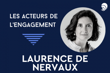 [Acteurs de l’engagement] Laurence de Nervaux, responsable du développement de la philanthropie de la Fondation de France.