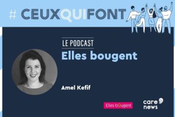 #CeuxQuiFont : Amel Kefif, directrice générale d'Elles bougent