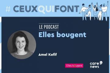 #CeuxQuiFont : Amel Kefif, directrice générale d'Elles bougent