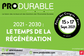 PRODURABLE 2021, pour appeler à la régénération