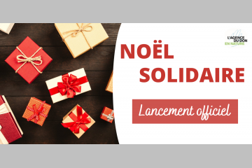 L'Agence du Don en Nature lance officiellement la 13e édition de son opération « Noël Solidaire » pour petits et grands
