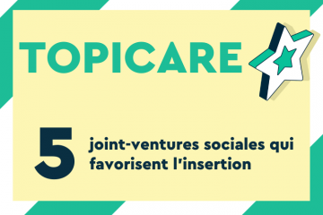 Insertion : 5 joint-ventures sociales repérées
