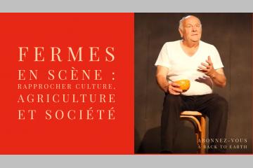 Fermes en scène : rapprocher culture, agriculture et société