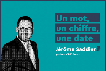 Un mot, un chiffre et une date de Jérôme Saddier sur l'ESS. Crédit : Carenews