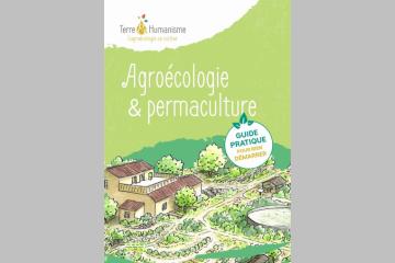 Agroécologie et permaculture - le 1er e-book de Terre & Humanisme