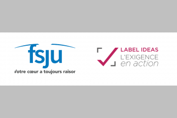 Le FSJU (Fonds Social Juif Unifié) obtient le LABEL IDEAS