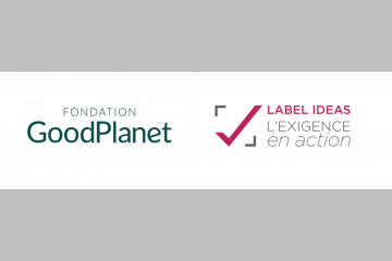 La Fondation GoodPlanet obtient pour la 3e fois le LABEL IDEAS