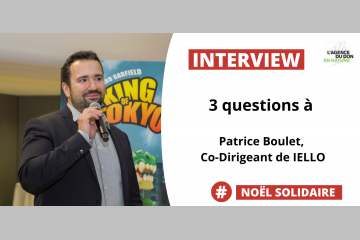 3 questions à Patrice Boulet, co-dirigeant de IELLO, entreprise partenaire de l'Agence du Don en Nature