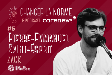 Pierre-Emmanuel Saint-Esprit, ZACK : « Le rôle de l’entrepreneur·e à impact est de faire de l’écologie désirable »