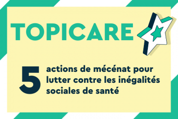 5 actions de mécénat pour lutter contre les inégalités sociales de santé. Crédit photo : Carenews.