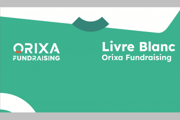 Orixa Fundraising - Livre blanc