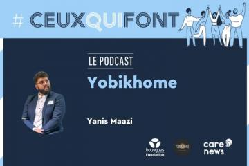 #CeuxQuiFont : Yanis Mazi, Fondateur de YOBIKHOME