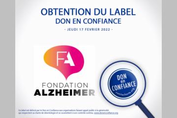 La Fondation Alzheimer obtient le label Don en Confiance