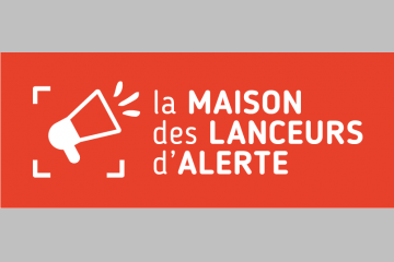 Bienvenue à la Maison des Lanceurs d'Alerte