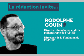 Rodolphe Gouin est l'invité de la rédaction. Crédit : Fondation AP-HP