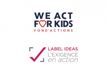 Le fonds de dotation We Act For Kids obtient le Label IDEAS