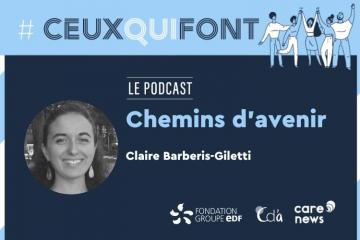 #CeuxQuiFont : Claire Barberis-Giletti, responsable Impact et développement chez Chemins d'avenirs. Crédit visuel : Carenews.