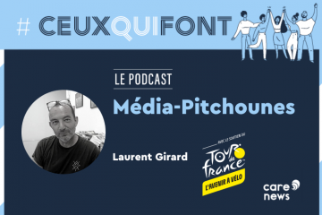#CeuxQuiFont : Laurent Girard, fondateur de l’association Média-Pitchounes