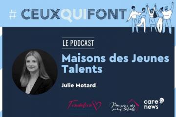 #CeuxQuiFont : interview de Julie Motard, coordinatrice des Maisons des Jeunes Talents. Crédit visuel : Carenews.