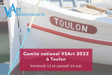 Comité National 2022 des associations autonomes et antennes VSArt à Toulon