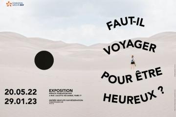 « Faut-il voyager pour être heureux ? » : la nouvelle exposition inédite de la Fondation groupe EDF. Crédit photo : Fondation groupe EDF.