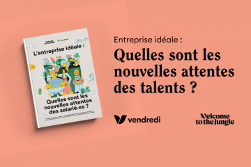 Les nouvelles attentes des salariés : l’e-book exclusif en partenariat avec Welcome to the Jungle