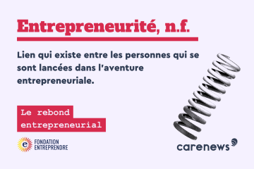Entrepreneurité : comment rebondir après un échec entrepreneurial ? 