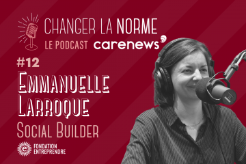 Flavie Deprez reçoit Emmanuelle Larroque, fondatrice de Social Builder
