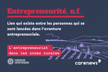 Entrepreneurité : la ruralité, une opportunité pour entreprendre ?