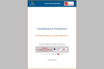 Fondations & Territoires : de l’état des lieux à l’action collective !