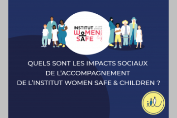 [IMPACT SOCIAL] Quels sont les impacts sociaux de Women Safe & Children ?